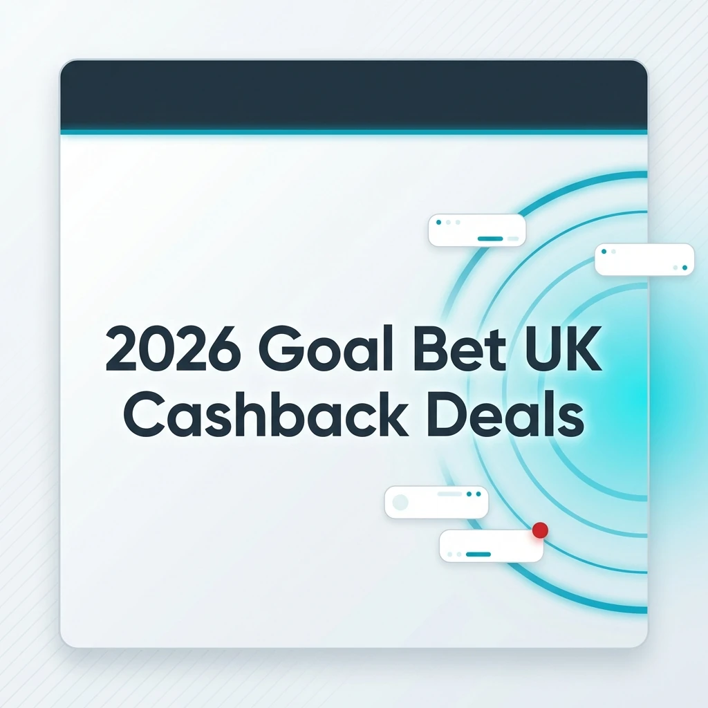 2026 Goal Bet UK Cashback Deals