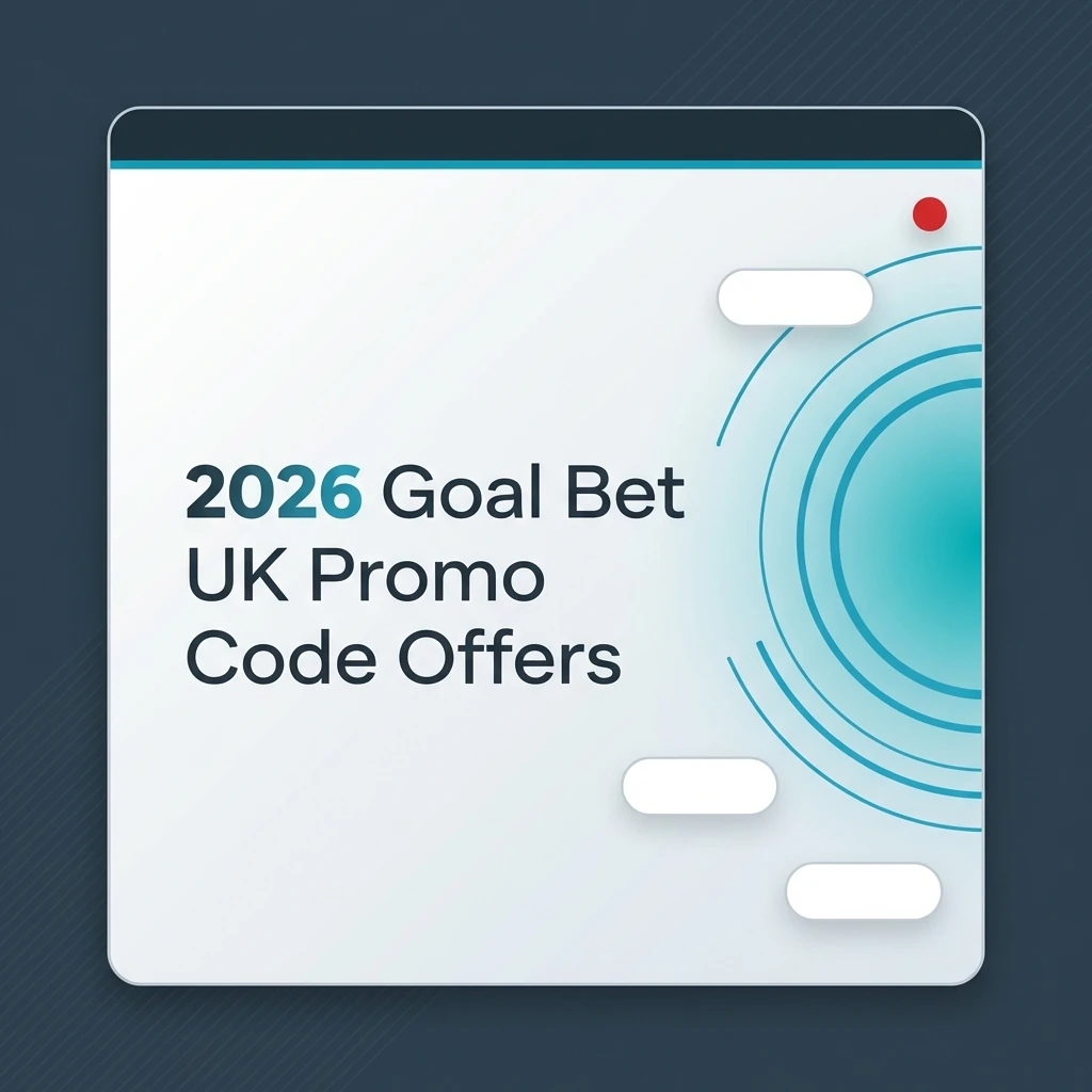 2026 Goal Bet UK Promo Code Offers
